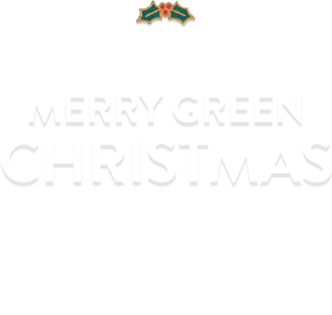 MERRY GREEN CHRISTMAS | 綠色聖誕 愛樂隨心 | 暖意綿綿