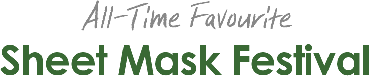 All-Time Favourite / Sheet Mask Festival