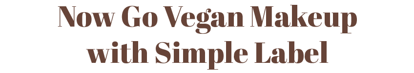 Now Go Vegan Makeup with Simple Label