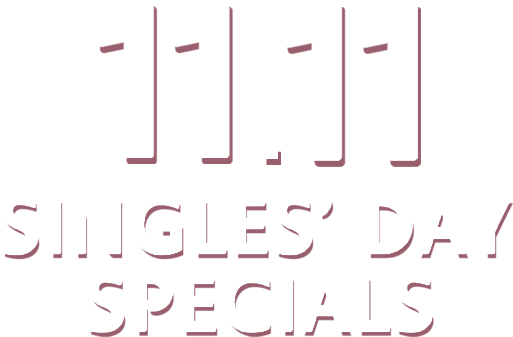 11.11 SINGLES’ DAY SPECIALS